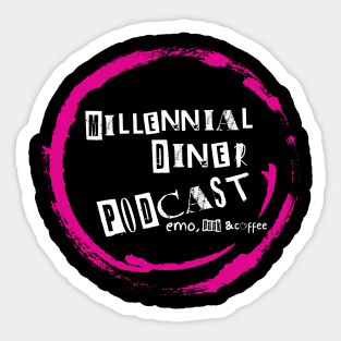 Millennial Diner Podcast Shirt-White Text Sticker